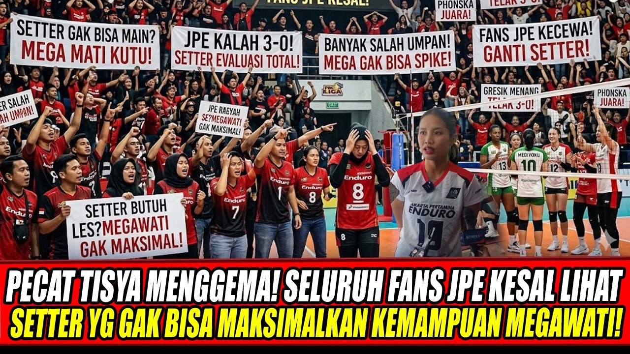 PECAT TISYA MENGGEMA😡SELURUH FANS JPE KESAL LIHAT SETTER YG GAK BISA MAKSIMALKAN KEMAMPUAN MEGAWATI!