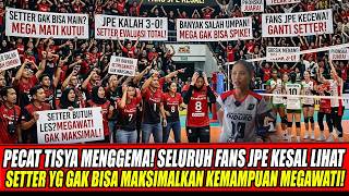 PECAT TISYA MENGGEMA😡SELURUH FANS JPE KESAL LIHAT SETTER YG GAK BISA MAKSIMALKAN KEMAMPUAN MEGAWATI!