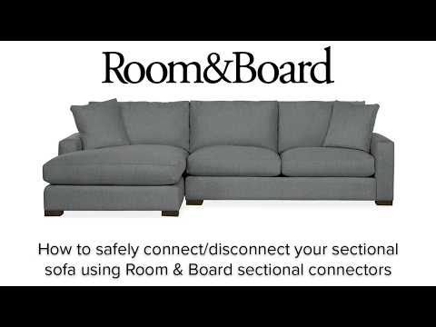 How to safely connect and disconnect your sectional sofa using Room & Board sectional connectors