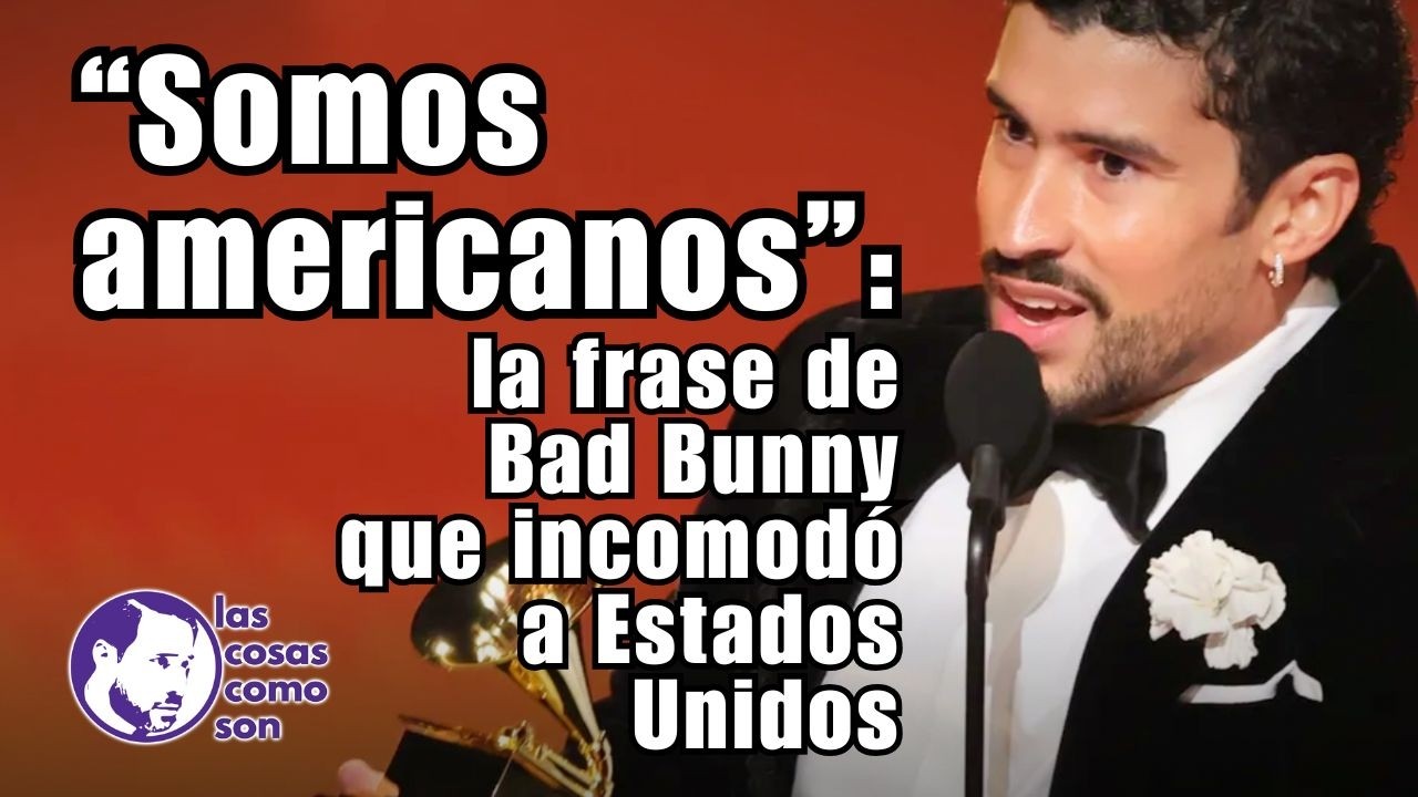 “Somos americanos”: la frase de Bad Bunny que incomodó a Estados Unidos