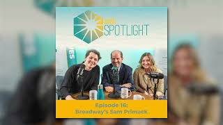 SUSD Spotlight Episode 16: From Scottsdale to Broadway: Chap Alum Sam Primack Joins the Pod