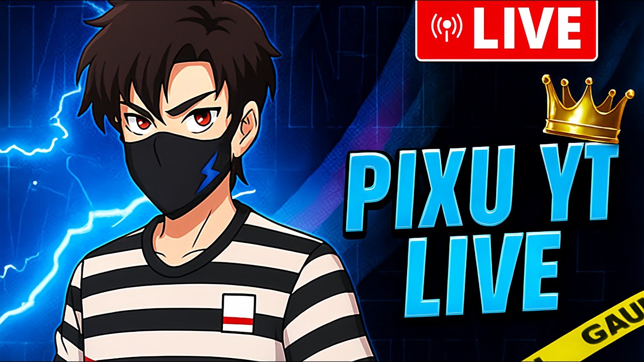 PIXU YT IS LIVE 🔥