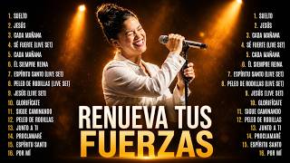 Dios Renueva tus Fuerzas💪🏽🔥Música Cristiana en Español Para Tiempos Difíciles