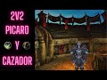 PICARO Y CAZA SIGUE SIENDO GOD!! (ENGLISH SUB) - WOW DRAGONFLIGHT 2v2