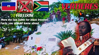 This Is Here Vertieres The Last Battle For The Independence Of Haiti In Front Of French