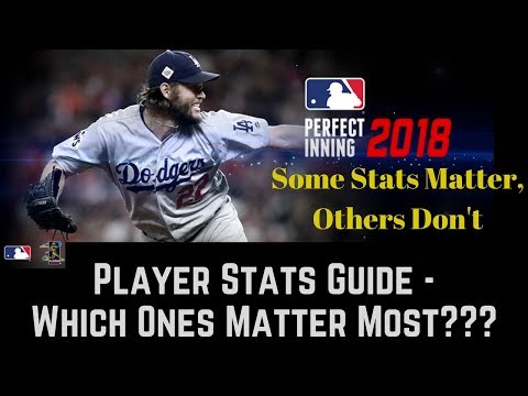 MLB PI 2018 - PLAYER STATS GUIDE - WHAT YOU NEED TO KNOW ABOUT CARD STATS WHEN BUILDING YOUR TEAM