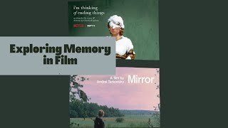 2022 IB Film Comparative Study: Exploring Memory