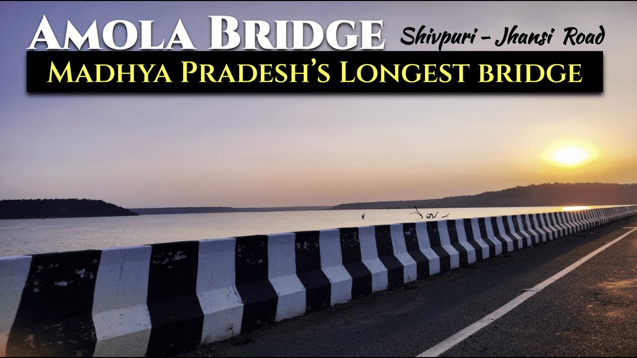 Crossing MP's Longest Bridge | Shivpuri to Jhansi | Route 