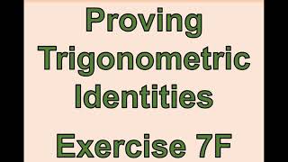 A2 Maths - Pure - Proving Trig Identities