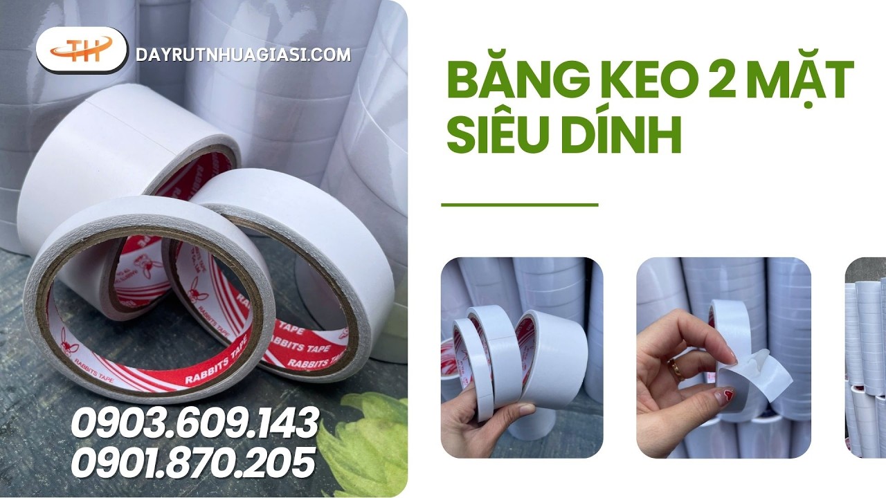 Phân phối băng keo 2 mặt siêu dính giá sỉ tốt cho đại lý