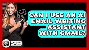 Can I Use An AI Email Writing Assistant With Gmail? - TheEmailToolbox.com