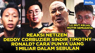 Reaksi Netizen Deddy Corbuzier Sindir Timothy Ronald Cara Punya Uang 1 Miliar Dalam Sebulan