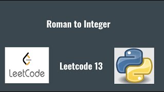 Leetcode 13: Roman to Integer