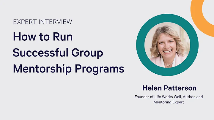 How to Run Successful Group Mentorship Programs | Helen Patterson