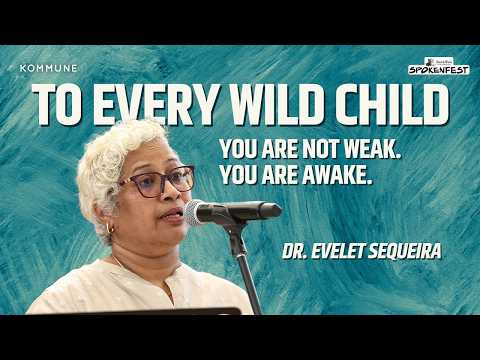 “To Every Wild Child” by Dr. Evelet Sequeira | Spoken Fest 2026