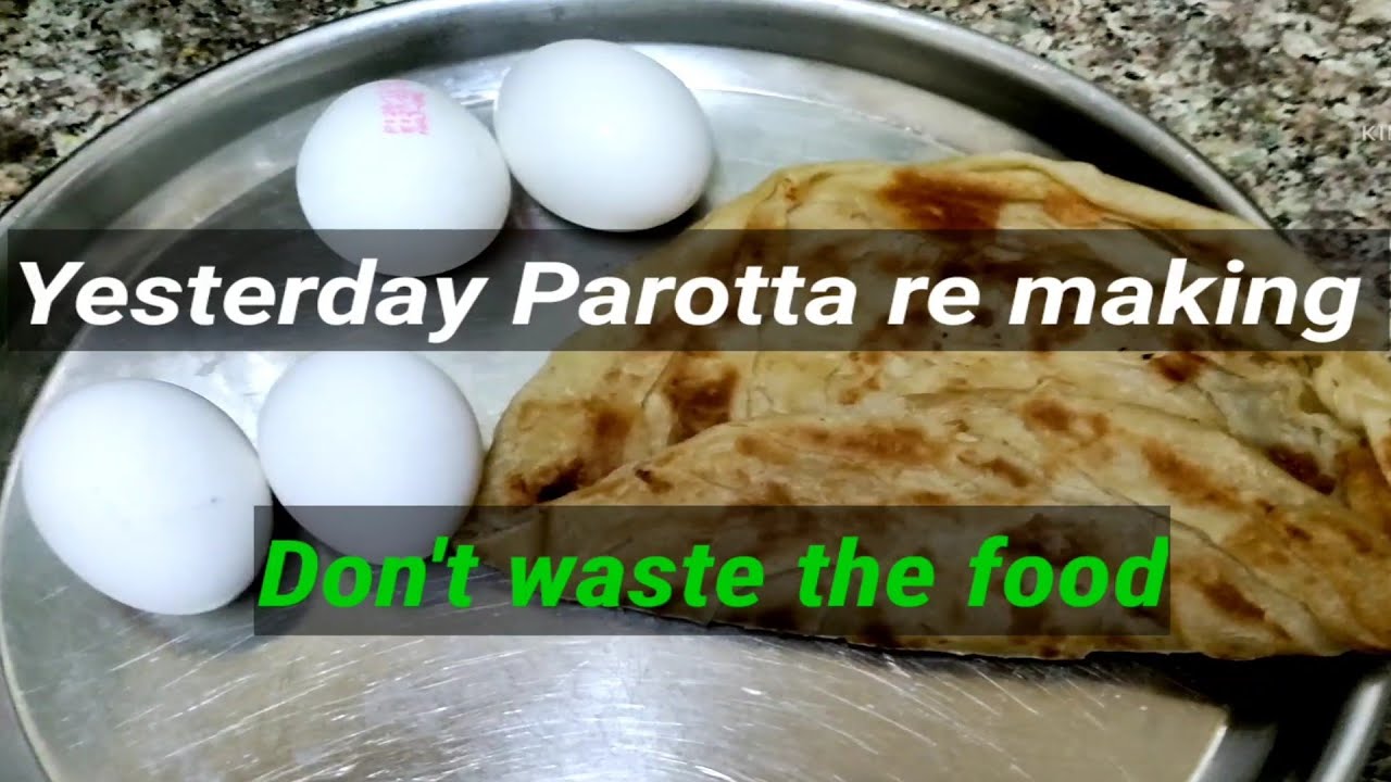 Parotta re making - Don't waste the food concept - Kings view ( ராஜாவின் பார்வை)