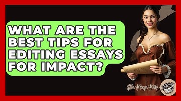 What Are The Best Tips For Editing Essays For Impact? - The Prose Path