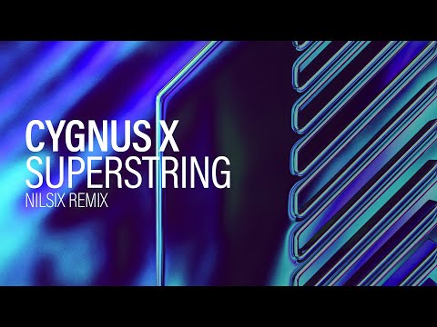 Cygnus X Superstring Nilsix Remix Official Audio 