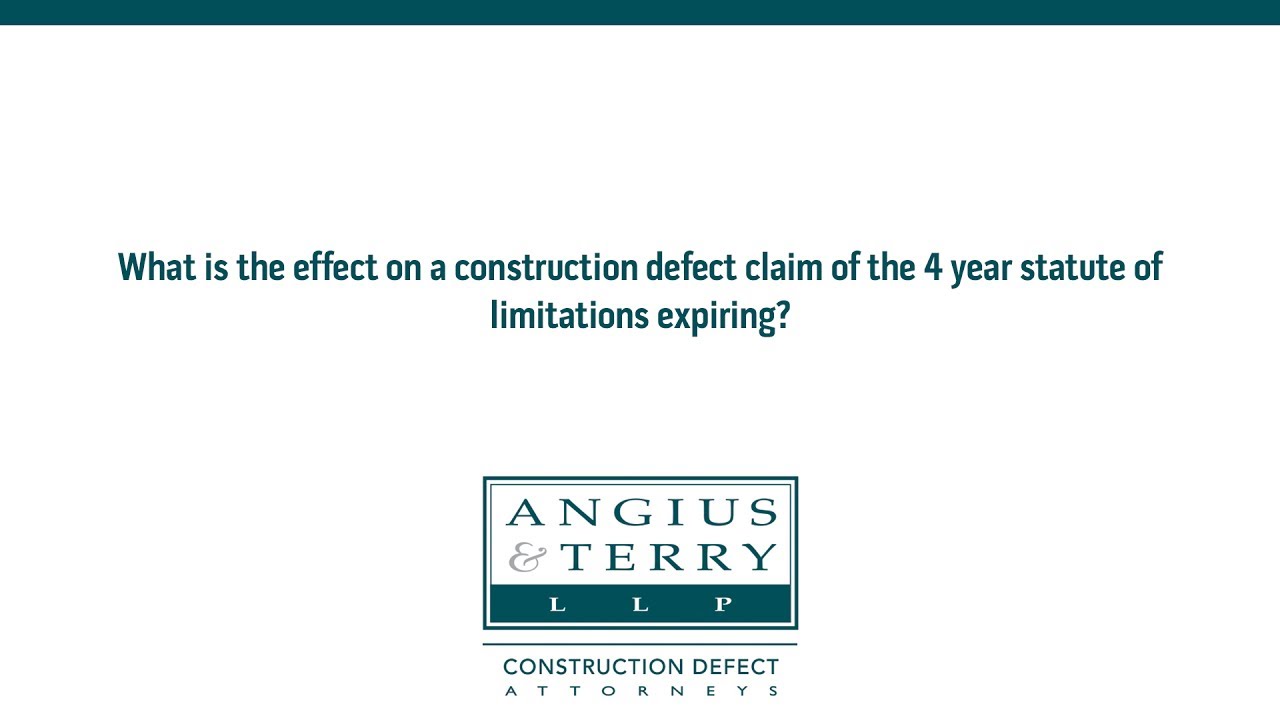 What is the effect on a construction defect claim of the 4 year statute of limitations expiring?