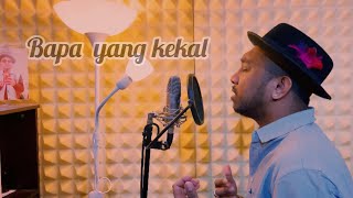 Bapa Yang Kekal ( cover )