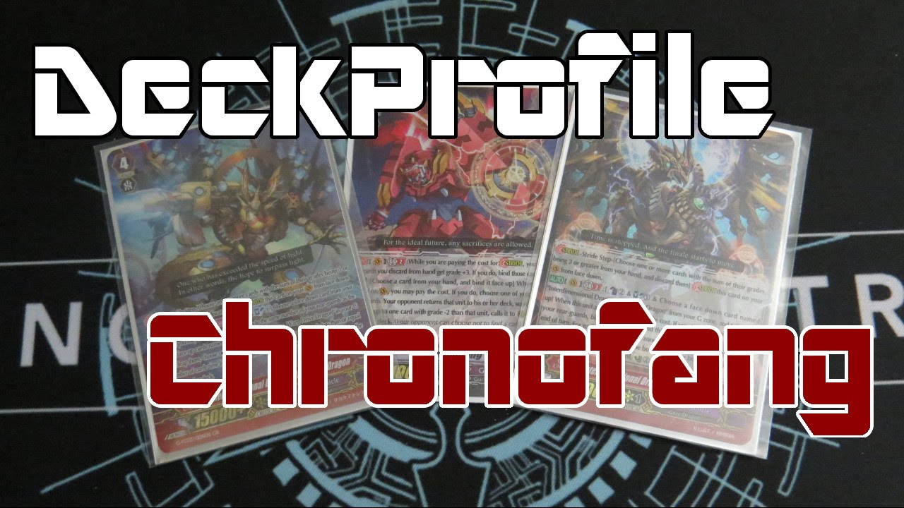 Chronofang Tiger Deck Profile!! - Cardfight!! Vanguard