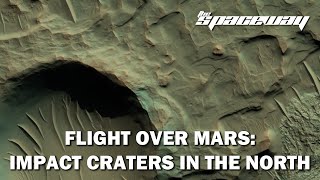 FLIGHT OVER MARS: IMPACT CRATERS IN THE NORTH Update