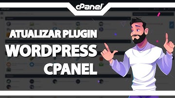 Como atualizar um Plugin do WordPress no cPanel (Rápido e Fácil) 2022