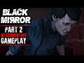 Black Mirror Gameplay - Part 2 - Walkthrough (No Commentary)