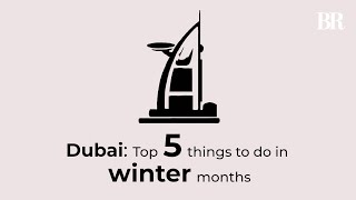 5 things to do in Dubai as winter approaches