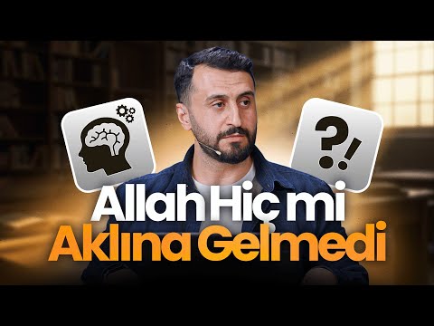 Allah Hiç Mi Aklına Gelmedi? | Maksat Akademi