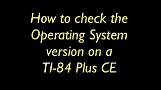 How to Check Operating System Version on TI-84