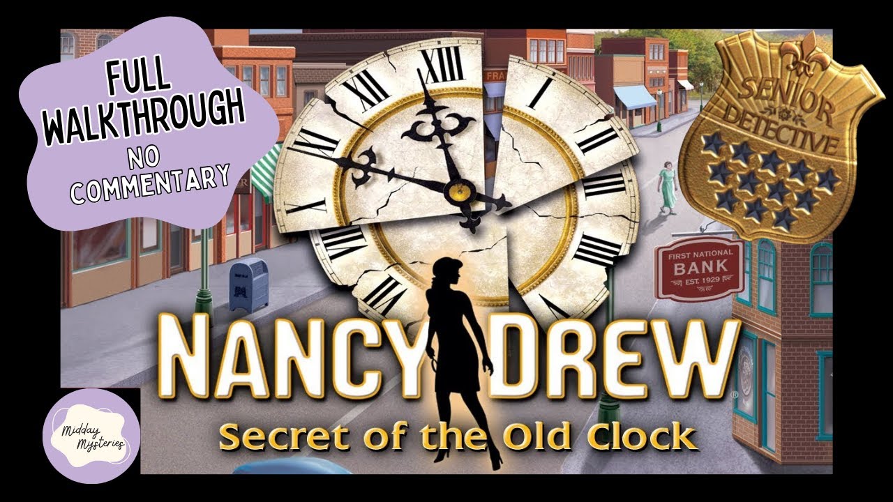 Nancy Drew Secret Of The Old Clock Walkthrough