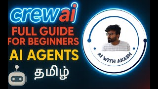 🔥 AI Agents Complete Tutorial for Beginners using CrewAI in Tamil | GenAI | AgenticAI
