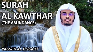 Surah Al Kawthar | ENGLISH (سورة الكوثر) - Sheikh Yasser Al Dosary (الشيخ ياسر الدوسري)