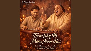 Download Lagu Tera Ishq Hi Mera Noor hai | New Sufi Qawwali 2025 MP3