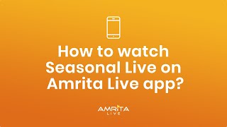 HOW TO WATCH SEASONAL LIVE? | AMRITA LIVE MOBILE APP | AMMA | OTT screenshot 5