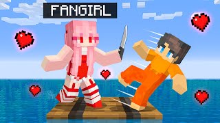 LOCKED on ONE RAFT With CRAZY FAN GIRL in Minecraft
