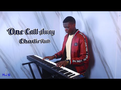 ONE CALL AWAY - CHARLIE PUTH