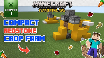 Minecraft Redstone Tutorial, Chapter 1: Compact Redstone Crop Farm
