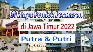 10 Biaya Pondok Pesantren di Jawa Timur 2022 (Putra \u0026 Putri) #gontorputri #sidogiri #lirboyo