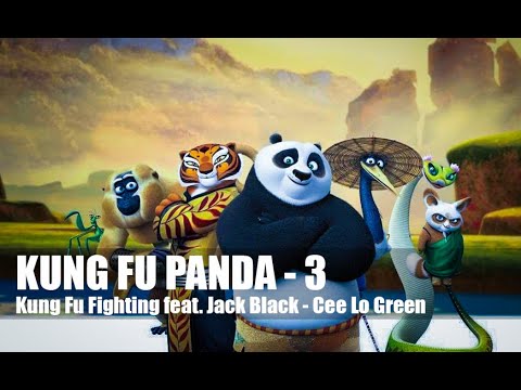 Kung Fu Panda 3 - Kung Fu Fighting feat. Jack Black - Cee Lo Green (HD)