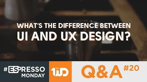 What’s The Difference Between UI And UX Design?