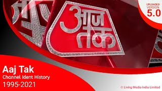 [UPDATED] Aaj Tak Channel Ident History [1995-2021] | Version 5.0