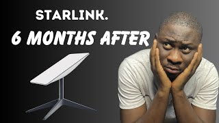 STARLINK  6 Months After : My Updated Review