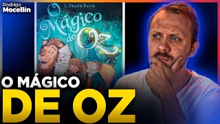 O Mágico de Oz: por que ele é tão espetacular? | Pastor Rodrigo Mocellin