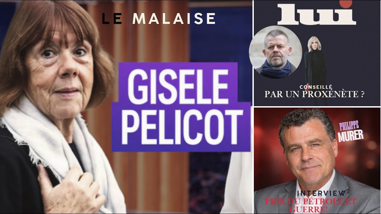 G.Pélicot: le grand malaise ! Naulleau, Brigitte, le conseiller marlou! P.Murer : interview !