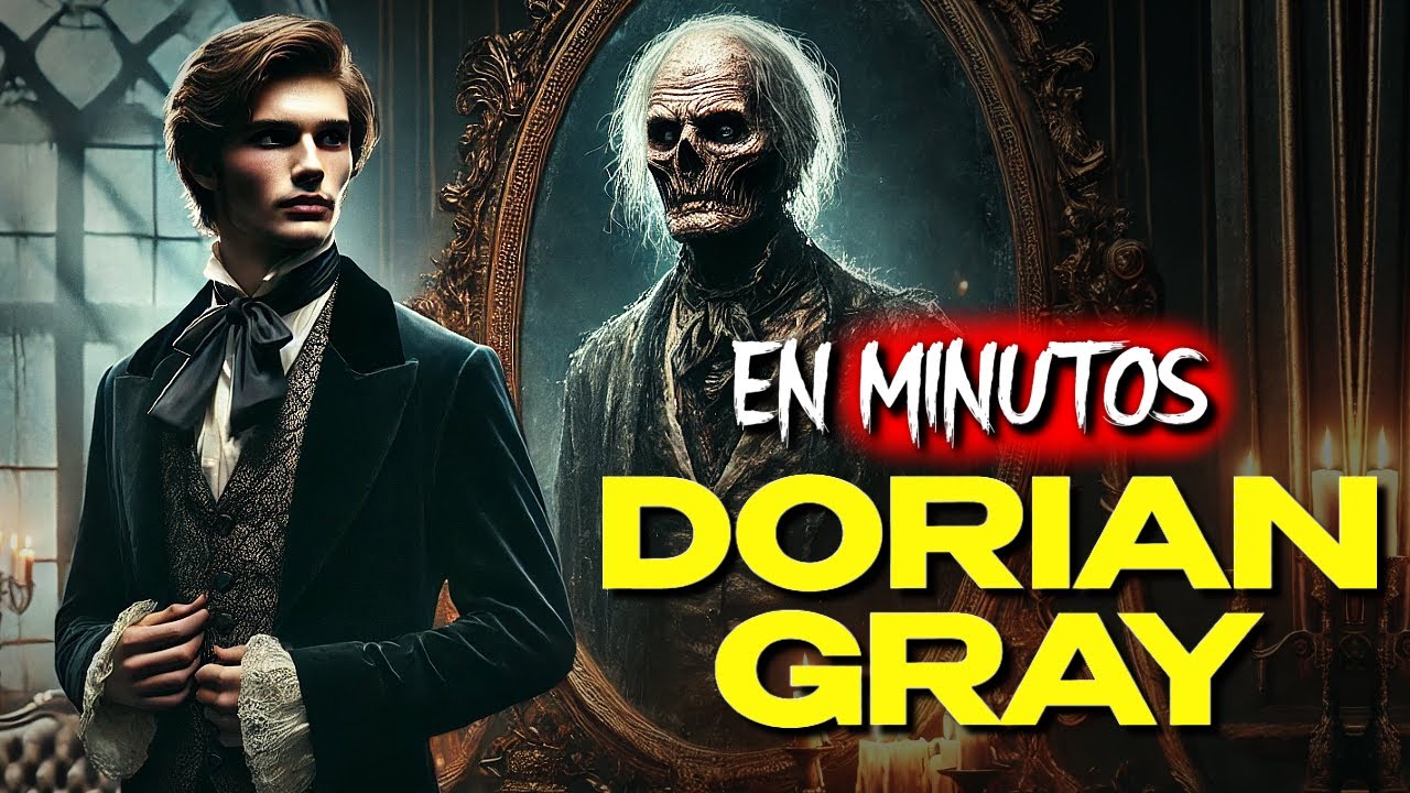 EL RETRATO DE DORIAN GRAY: El Hombre que no ENVEJECE