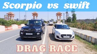 DRAG RACE : SCORPIO S11 VS SWIFT VXI  @MotorSportWorld