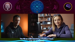 102. The Pill As a Mill: Examining a Foodless Future.