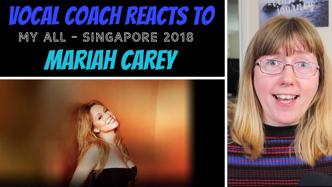 Vocal Coach Reacts to Mariah Carey 'My All' LIVE Singapore 2018
